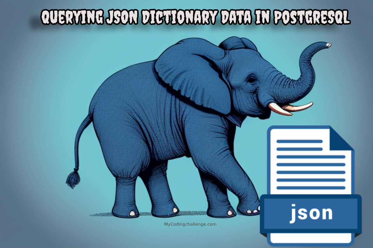Querying JSON Dictionary Data in PostgreSQL